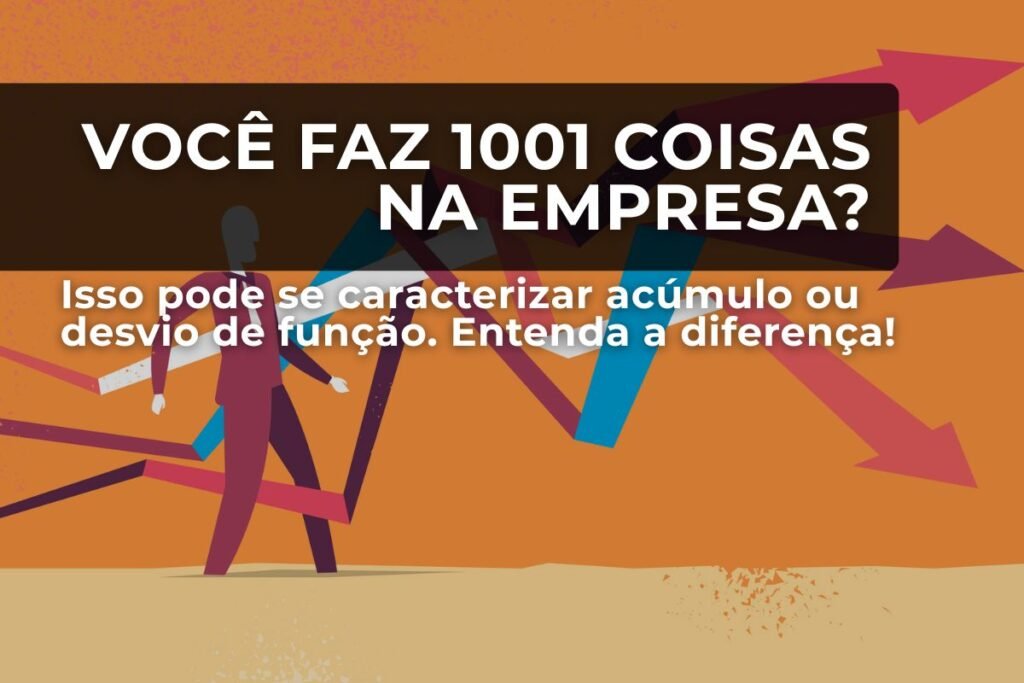 Acúmulo e Desvio de Função